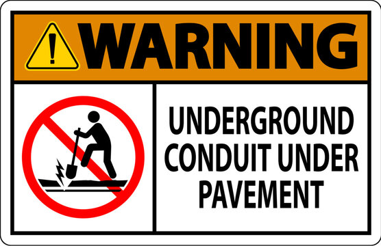 Warning Sign, Underground Conduit Under Pavement