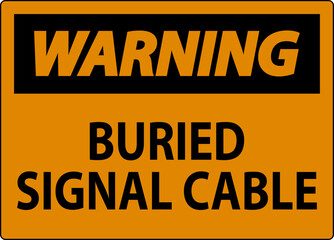 Warning Sign, Buried Signal Cable Sign