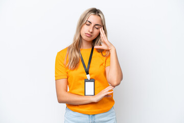 Young caucasian woman with ID card isolated on white background with headache