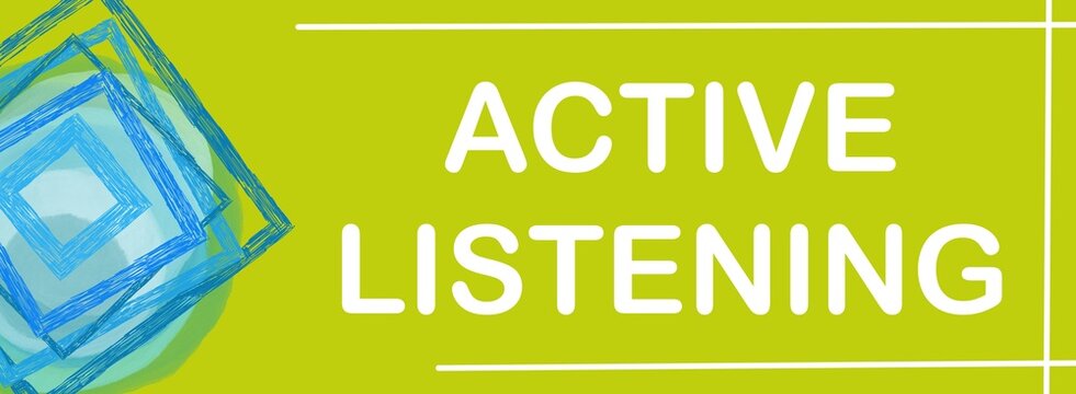 Active Listening Green Blue Borders Squares Text Horizontal