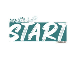 will start tomorrow vector design for t shirt, banner, poster and other presentable work