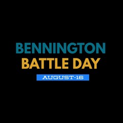 Bennington battle day august 16 national international world