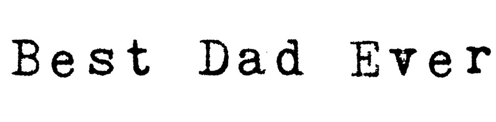 Digital png illustration of best dad ever text on transparent background