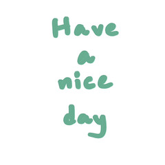 Have a nice day