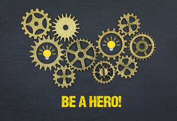 Be a Hero!	

