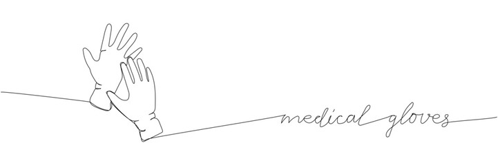 Medical gloves, protection, hygiene, sterility, medical supplies, equipment one line art. Continuous line drawing of medication, clinical, tool, surgery with an inscription, lettering, handwritten.