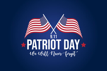 Patriot Day vector illustration. Patriot Day celebrations. The design concept for the background with the American flag.