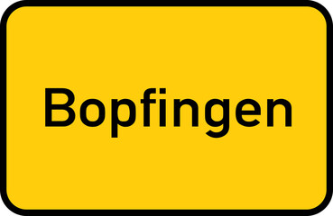 City sign of Bopfingen - Ortsschild von Bopfingen