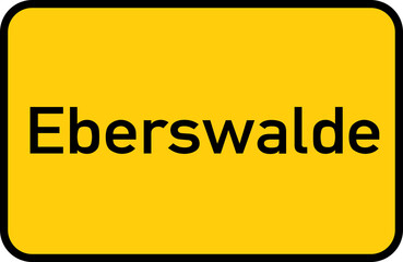City sign of Eberswalde - Ortsschild von Eberswalde