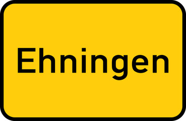 City sign of Ehningen - Ortsschild von Ehningen