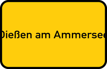 City sign of Dießen am Ammersee - Ortsschild von Dießen am Ammersee