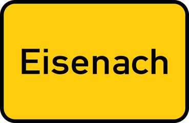 City sign of Eisenach - Ortsschild von Eisenach