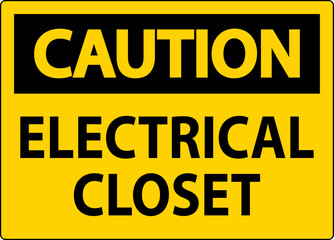 Caution Sign, Electrical Closet Sign