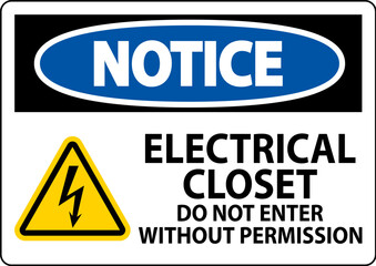 Notice Sign Electrical Closet - Do Not Enter Without Permission
