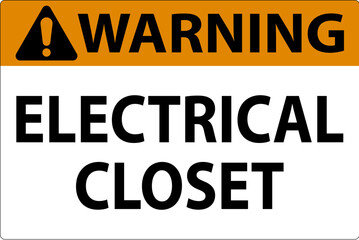 Warning Sign, Electrical Closet Sign