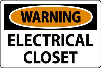 Fototapeta premium Warning Sign, Electrical Closet Sign