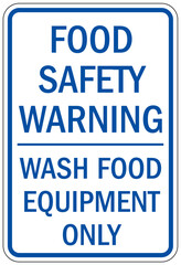 Food safety warning sign and labels wash food equipment