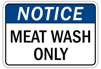 Food safety sign and labels meat wash only