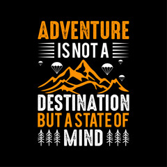 Adventure t-shirt design. t-shirt design vector for print, Travel quotes for t shirt, design for print, design for fashion graphics, sweatshirts, apparel, sticker, batch, background, poster.