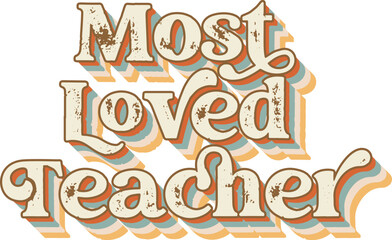 most loved teacher