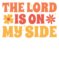 The Lord Is On My Side Flower Christian Faith Jesus