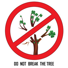Sign with axe and tree on prohibition to cut down forest. Dont cut down woodland mark. Save our trees symbol. Save forest icon. Tree felling forbid emblem. Stop the destruction of wildlife. Vector - 629129362