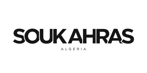 Souk Ahras in the Algeria emblem. The design features a geometric style, vector illustration with bold typography in a modern font. The graphic slogan lettering.
