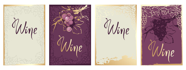 Collection labels for wine. Vector illustration, set of backgrounds with grapes and gold strokes.	