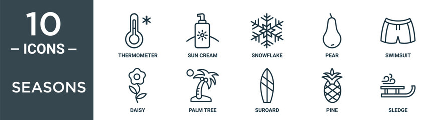 seasons outline icon set includes thin line thermometer, sun cream, snowflake, pear, swimsuit, daisy, palm tree icons for report, presentation, diagram, web design
