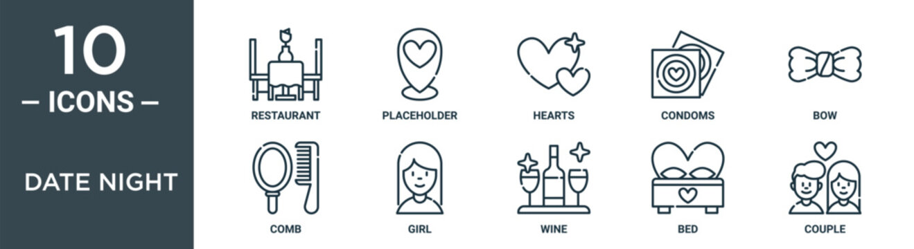 date night outline icon set includes thin line restaurant, placeholder, hearts, condoms, bow, comb, girl icons for report, presentation, diagram, web design
