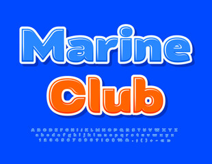 Vector bright Emblem Marine Club. Modern Blue Font. Stylish glossyAlphabet Letters and Numbers set