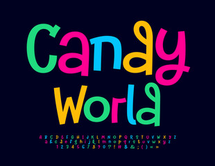 Vector colorful poster Candy World with artistic bright Font. Funky set of Alphabet Letters, Numbers and Symbols