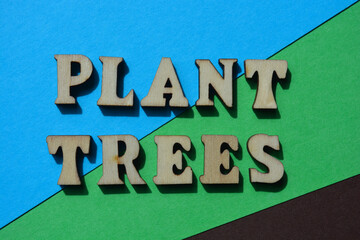 Plant trees, phrase as banner headline