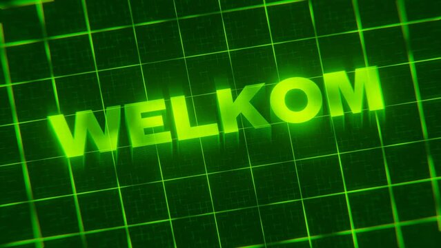 3D-rendered looping animation of the word Welkom isolated on a green neon grid
