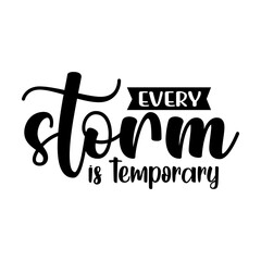 Every storm is temporary