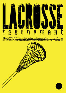 Lacrosse tournament typographical vintage grunge style poster design. Retro vector illustration.
