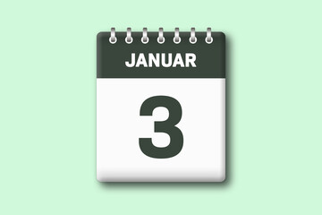 3. Januar - Die Kalender Illustration zeigt ein Kalenderblatt auf gr?nem Hintergrund. Dritter Tag vom Monat Januar