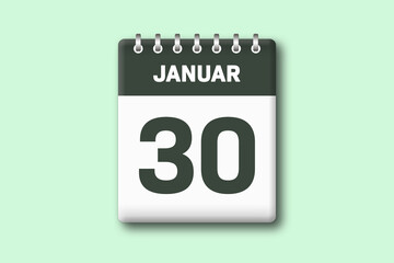 30. Januar - Die Kalender Illustration zeigt ein Kalenderblatt auf gr?nem Hintergrund. Drei?igster Tag vom Monat Januar