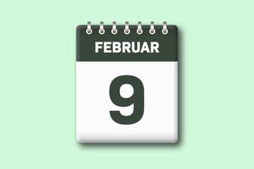 9. Februar - Die Kalender Illustration zeigt ein Kalenderblatt auf gr?nem Hintergrund. Neunter Tag vom Monat Februar