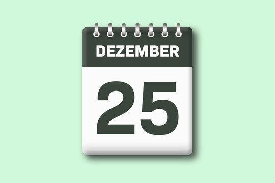 25. Dezember - Die Kalender Illustration zeigt ein Kalenderblatt auf gr?nem Hintergrund. F?nfundzwanzigster Tag vom Monat Dezember