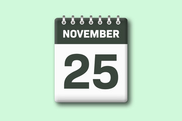 25. November - Die Kalender Illustration zeigt ein Kalenderblatt auf gr?nem Hintergrund. F?nfundzwanzigster Tag vom Monat November