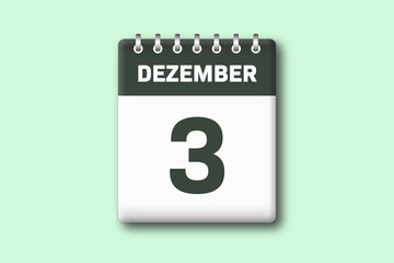 3. Dezember - Die Kalender Illustration zeigt ein Kalenderblatt auf gr?nem Hintergrund. Dritter Tag vom Monat Dezember