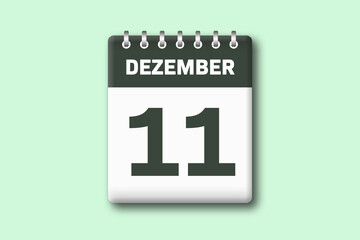 11. Dezember - Die Kalender Illustration zeigt ein Kalenderblatt auf gr?nem Hintergrund. Elfter Tag vom Monat Dezember