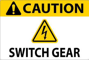 Caution Sign, Switch Gear Sign
