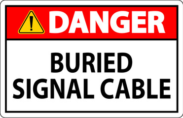 Danger Sign, Buried Signal Cable Sign