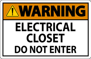 Warning Sign Electrical Closet - Do Not Enter