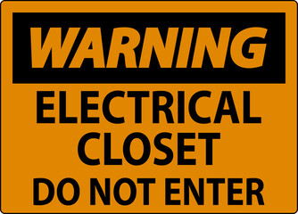 Warning Sign Electrical Closet - Do Not Enter