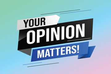 Your opinion matters word vector illustration lines 3d style for social media landing page, template, ui, web, mobile app, poster, banner, flyer, background, gift card, coupon, label, wallpaper	