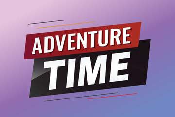 Adventure time word concept vector illustration with lines 3d style for social media landing page, template, ui, web, mobile app, poster, banner, flyer, background, gift card, coupon, label, wallpaper