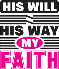 His will his way my faith